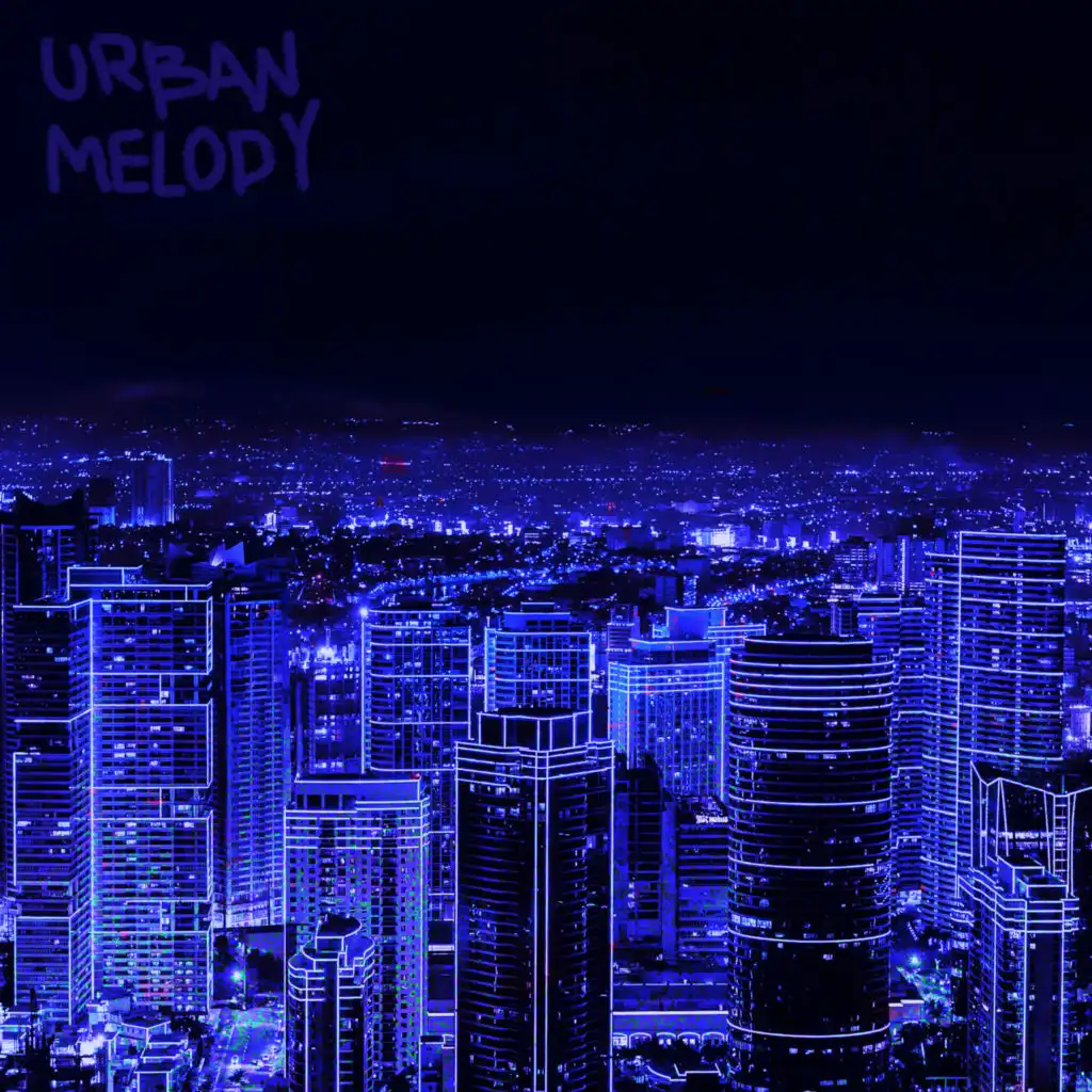 Urban Melody (sped-up)