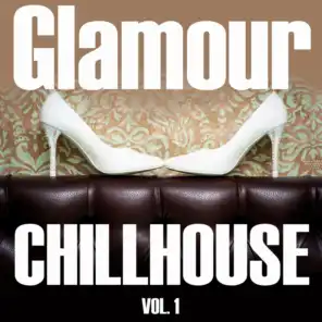 Glamour Chillhouse, Vol. 1