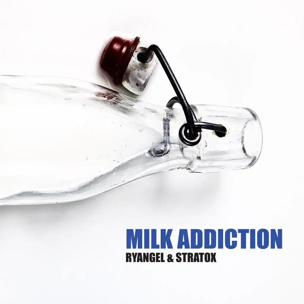 Milk Addiction (Radio Edit)