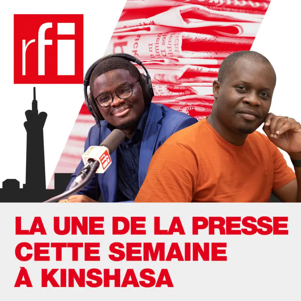 La Une de la presse cette semaine à Kinshasa