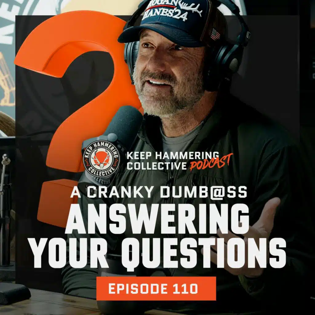 KHC 110 - A Cranky Dumb@ss Answering Your Questions