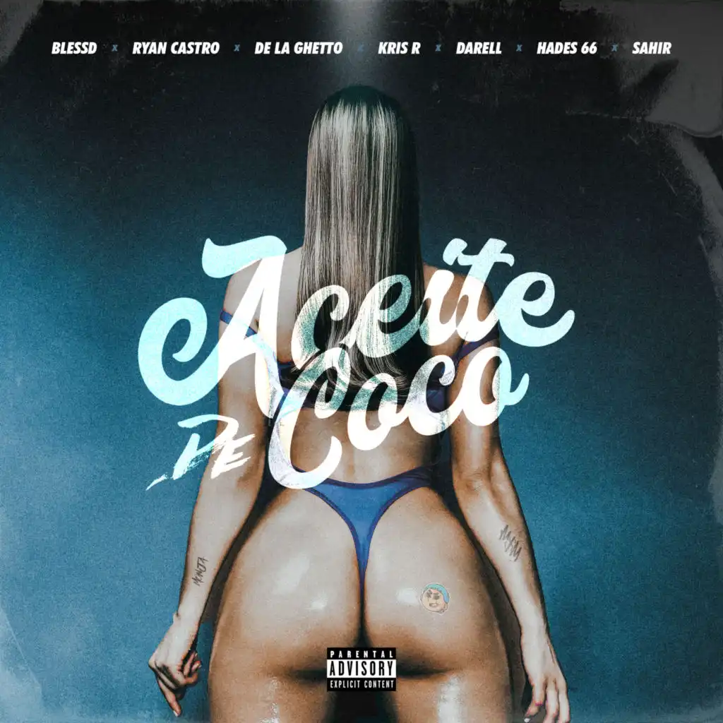 ACEITE DE COCO (feat. Ryan Castro, De La Ghetto, Darell, Sahir, Hades66, Kris R.)