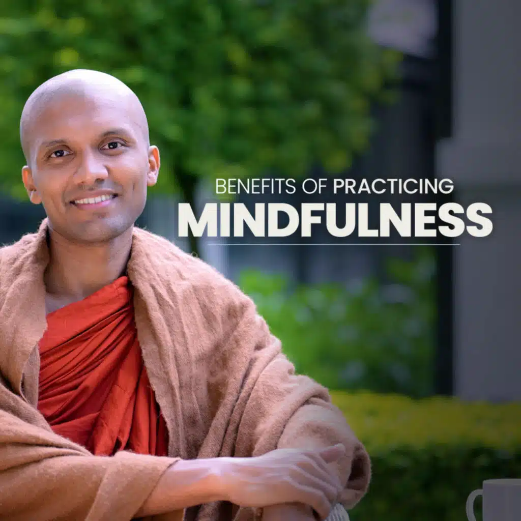 Benefits Of Practicing Mindfulness | Buddhism In English