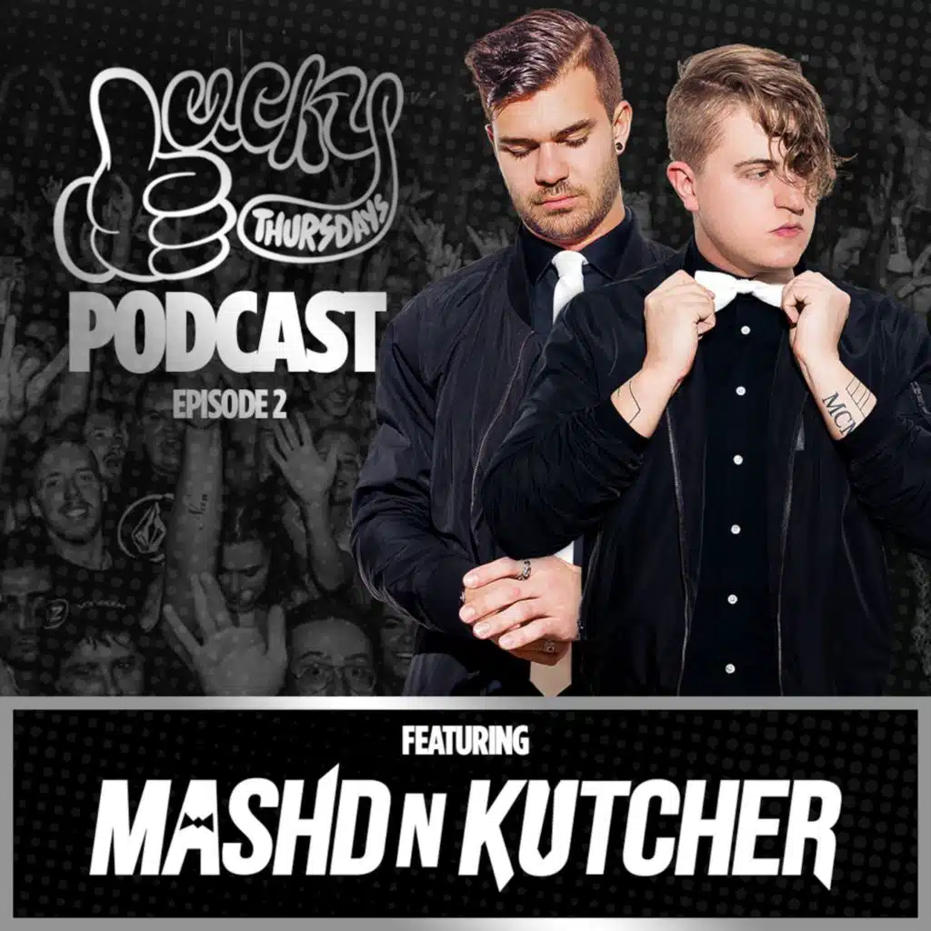 Lucky Thursdays Live - Mashd N Kutcher