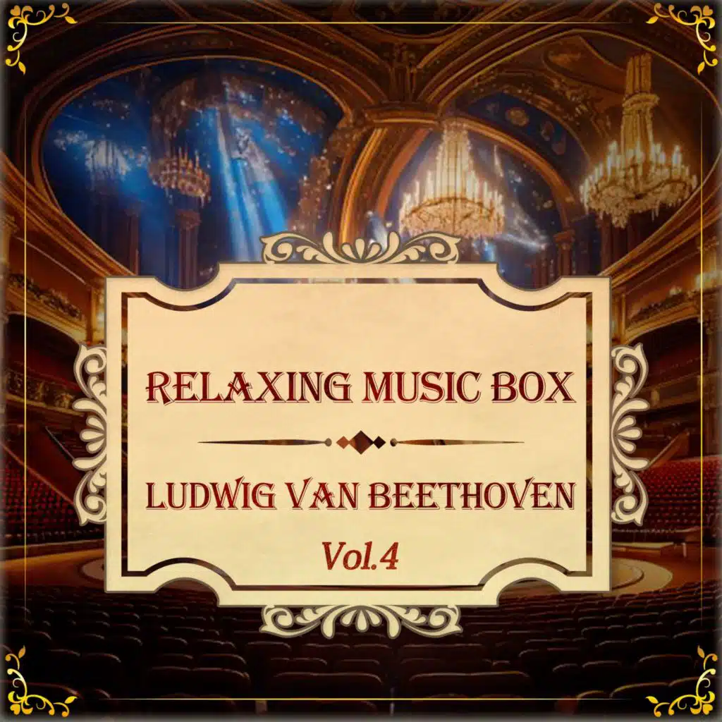Relaxing Music Box Ludwig van Beethoven Vol.4