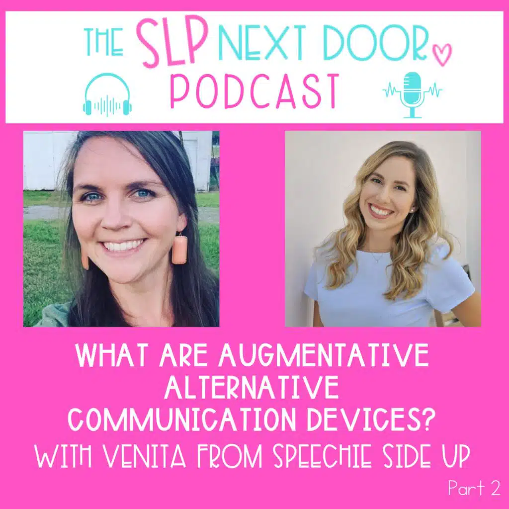 What are Augmentative Alternative Communication Devices? Part 2 with Speechie Side Up