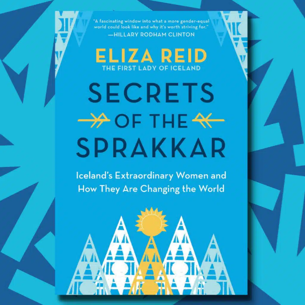 We travel to Iceland with its first lady on International Women's Day