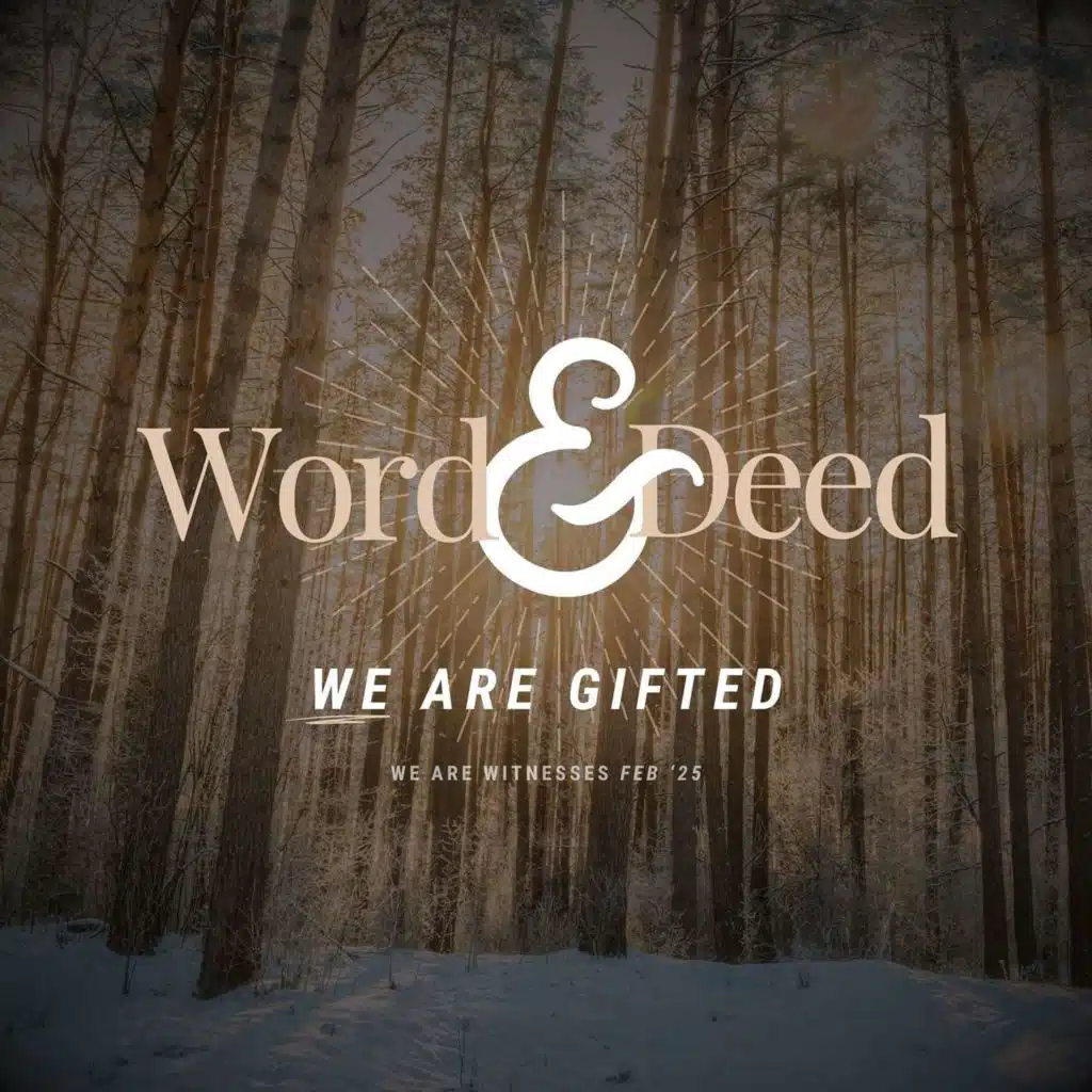 Word & Deed: Ground rules for gifts