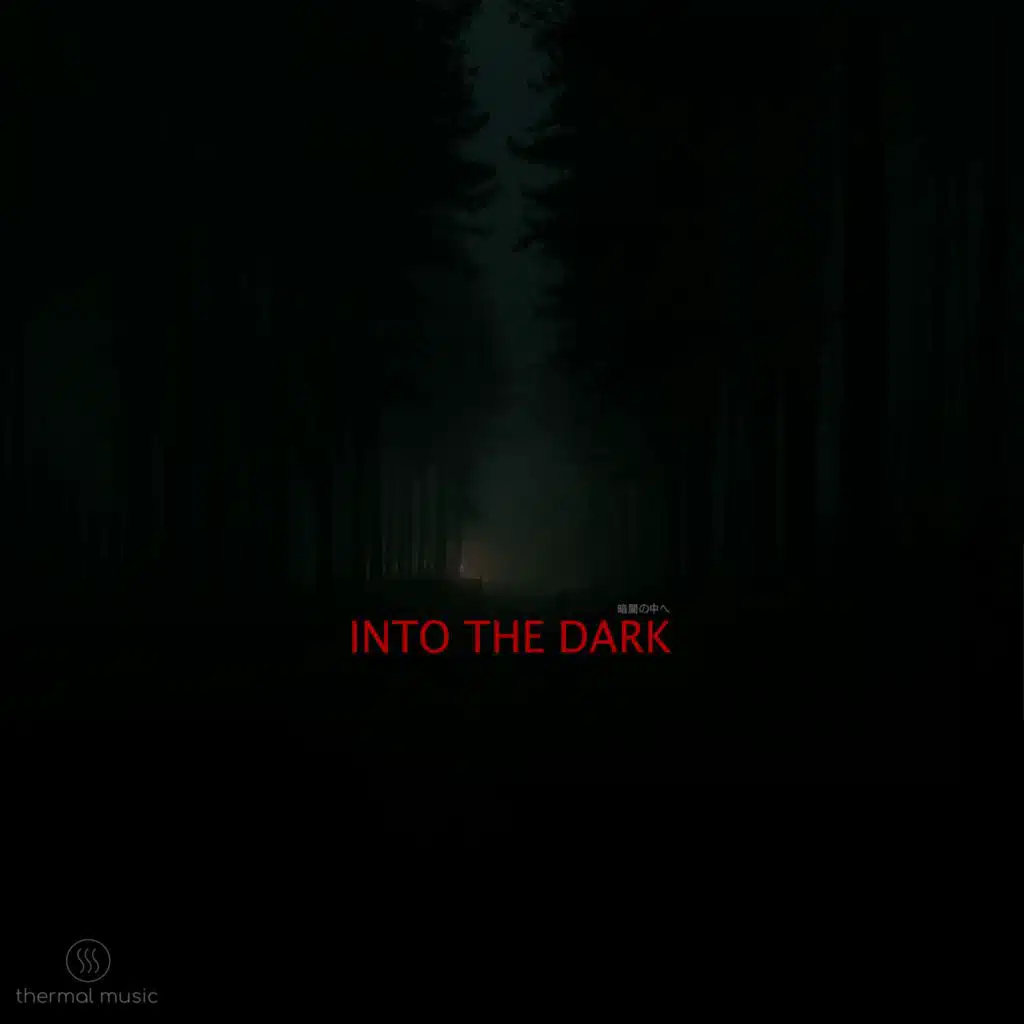 Into The Dark