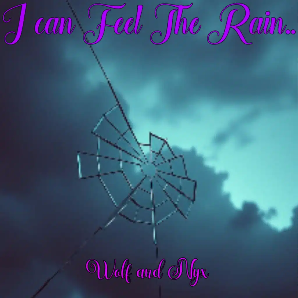 I Can Feel The Rain..