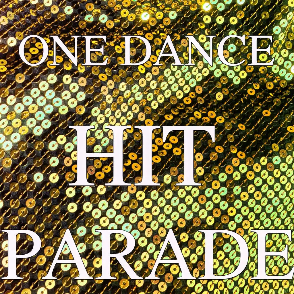 One Dance Hit Parade