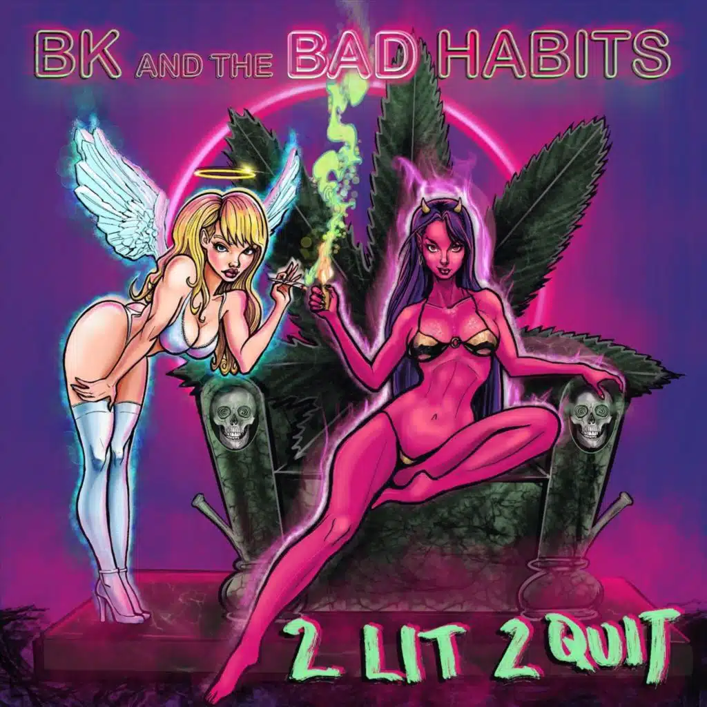 BK and the Bad Habits
