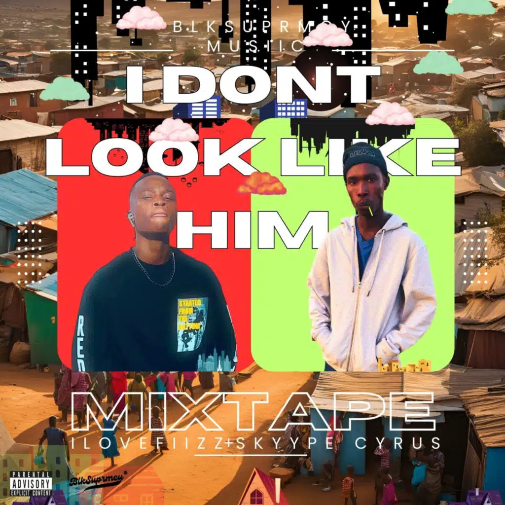 I Don't Look Like Him (Mixtape)