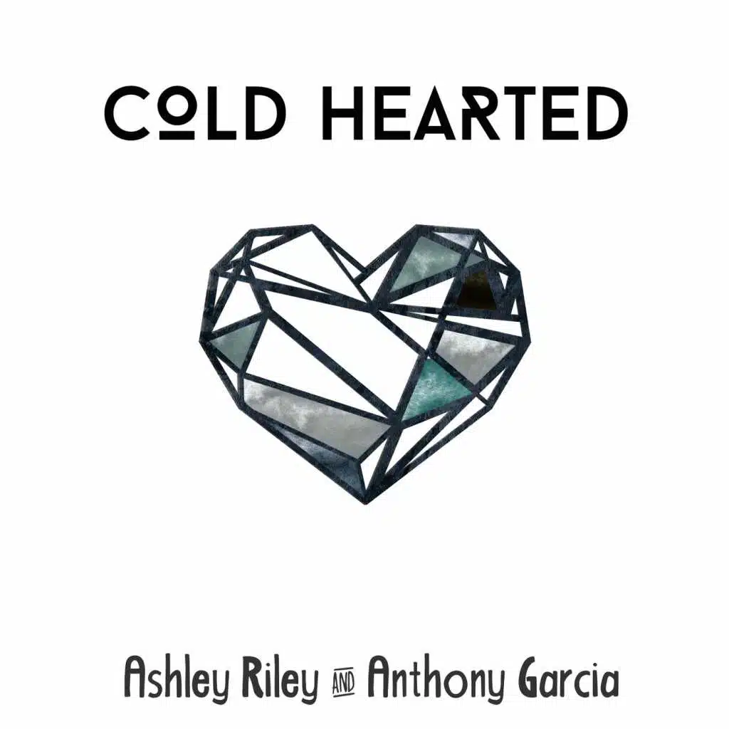 Cold Hearted (feat. Anthony Garcia)