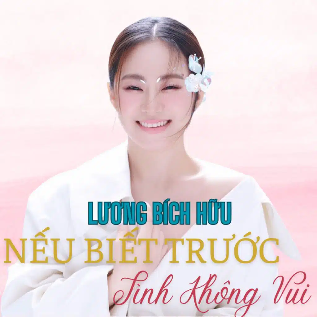 Nếu Biết Trước Tình Không Vui