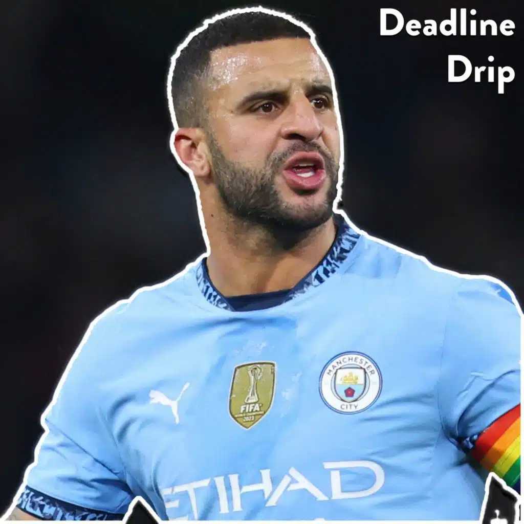 Kyle Walker Wants OUT of Man City! Garnacho to Napoli? | Deadline Drip Episode 6