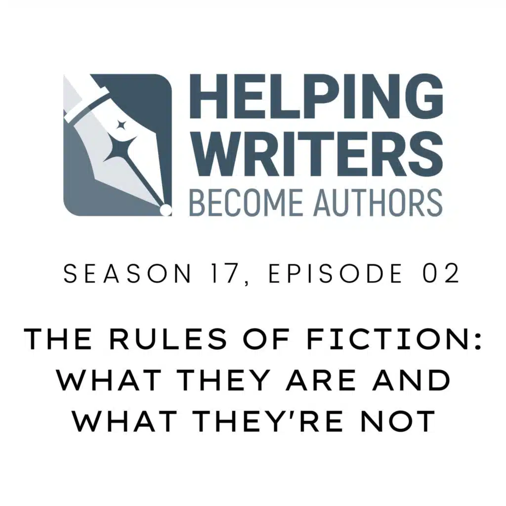 S17:E02: The Rules of Fiction: What They Are and What They're Not