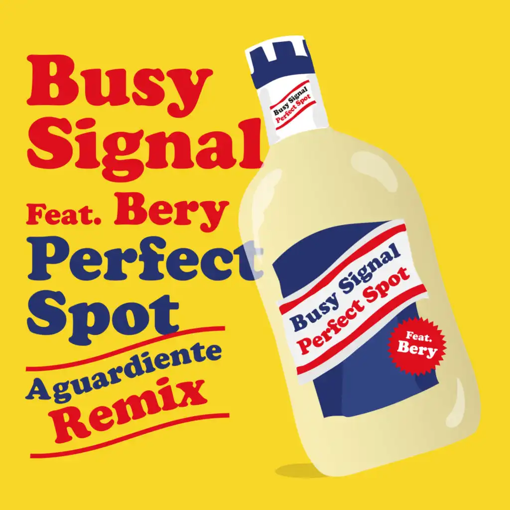 Perfect Spot (Aguardiente Remix) [feat. Bery]