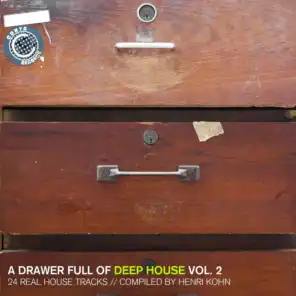 A Drawer Full of Deep House, Vol. 2 - 24 Real House Tracks Compiled by Henri Kohn
