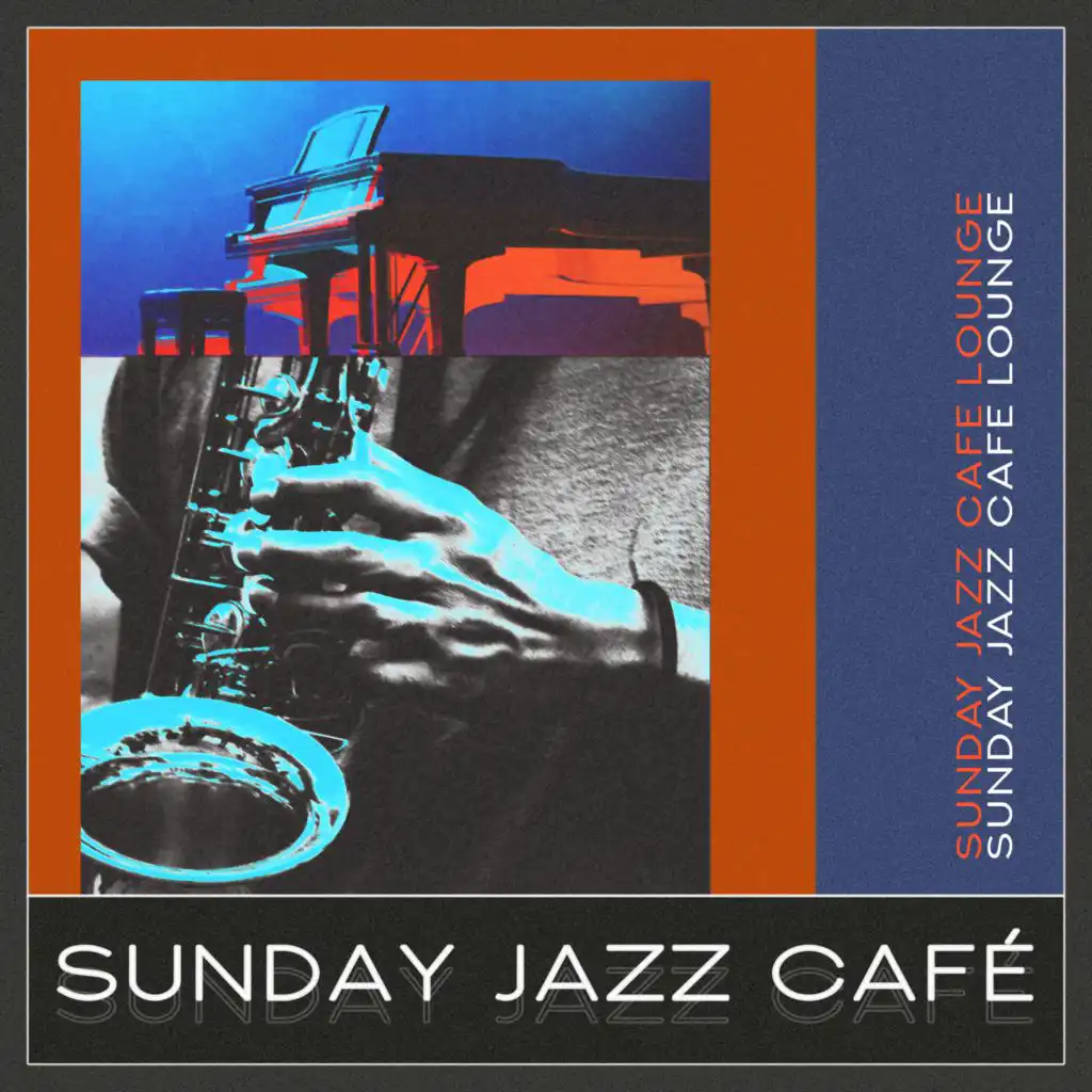 Sunday Jazz Cafe Lounge