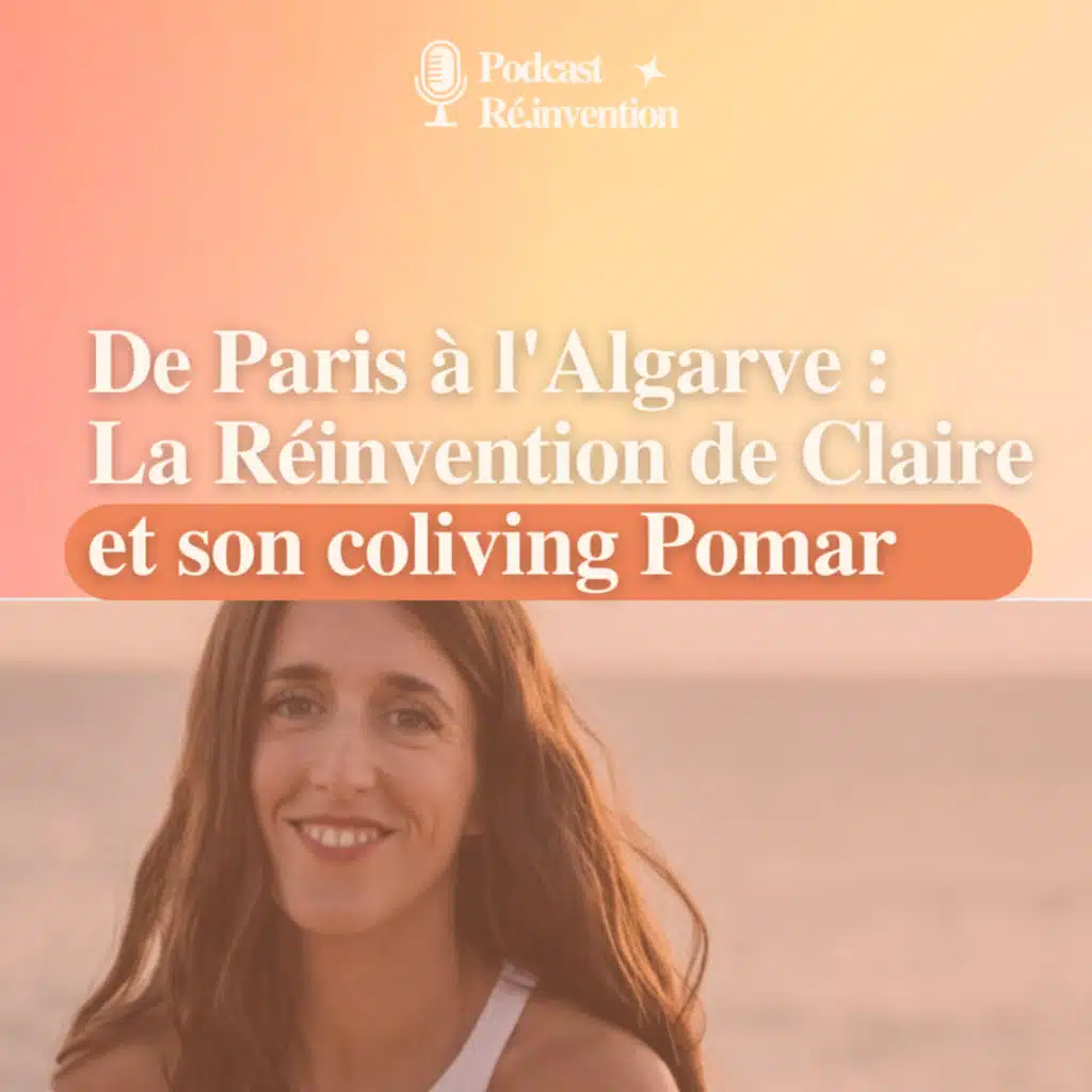 De Paris à l'Algarve : La Réinvention de Claire et l'Aventure Pomard
