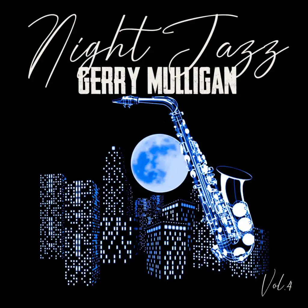 Night Jazz, Gerry Mulligan, Vol. 4