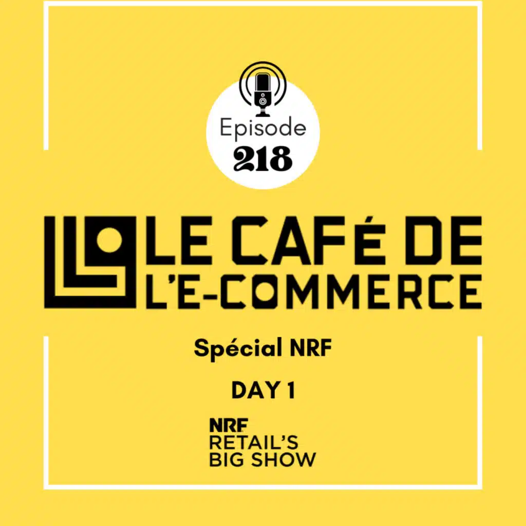 218 - Spécial NRF Day 1