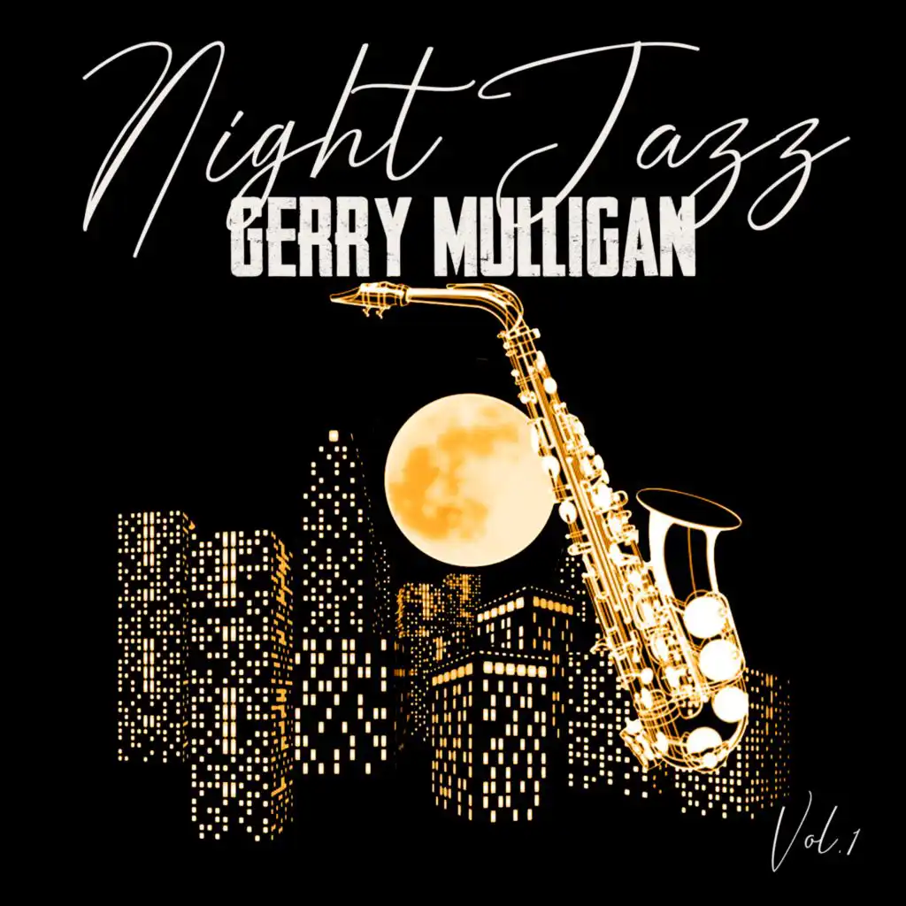 Night Jazz, Gerry Mulligan, Vol. 1