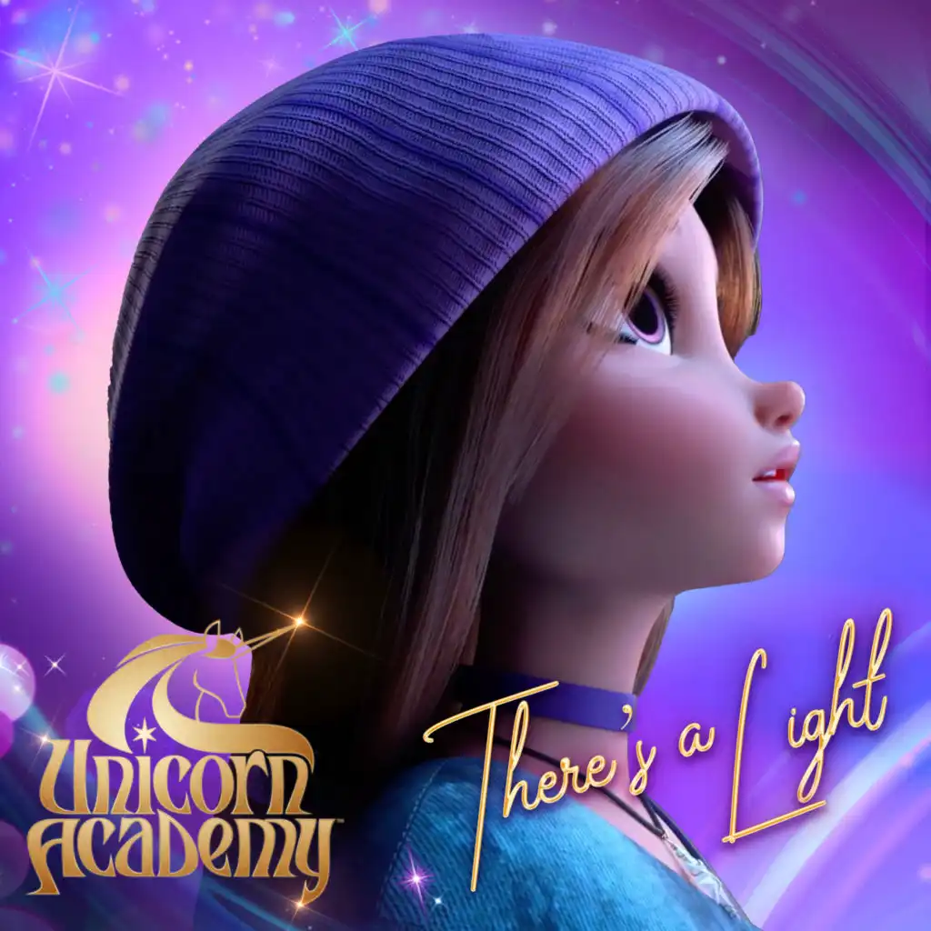 There's a Light (From "Unicorn Academy")