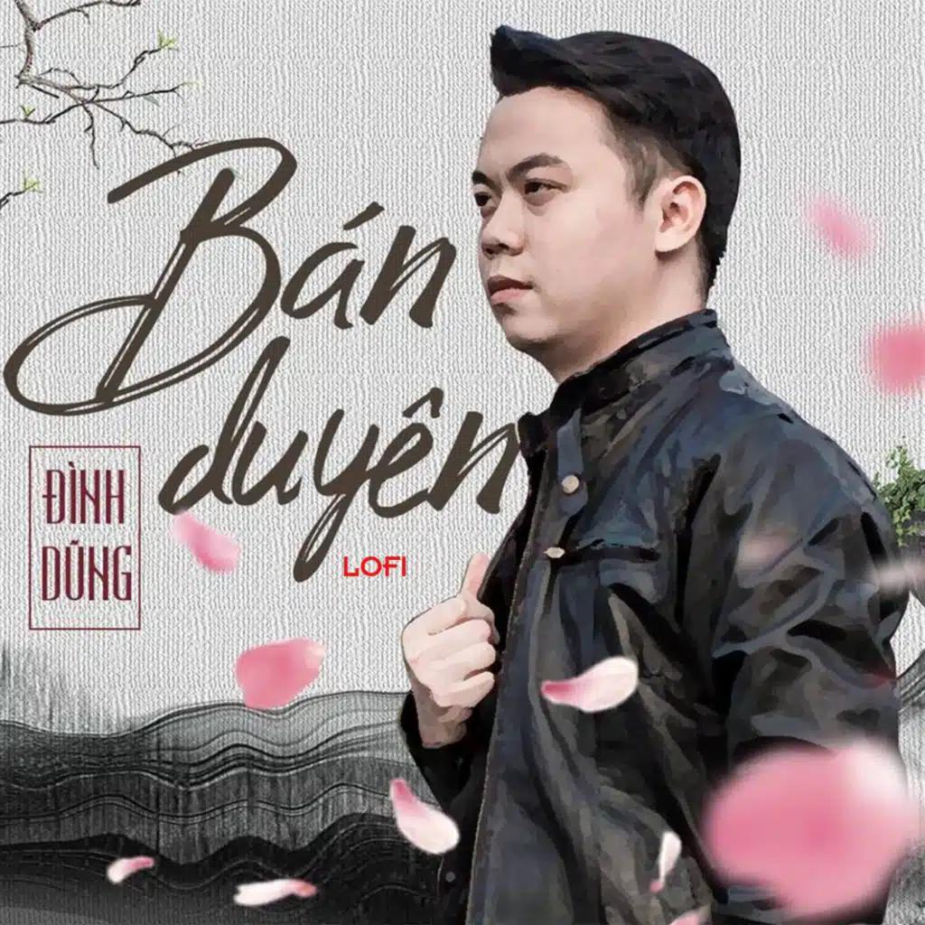 Bán Duyên (Lofi)
