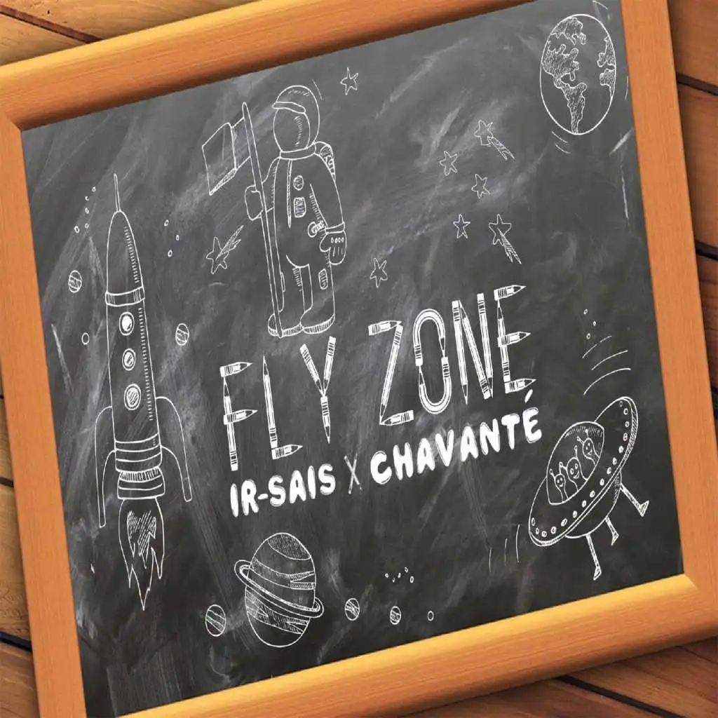 Fly Zone (feat. Chavanté)