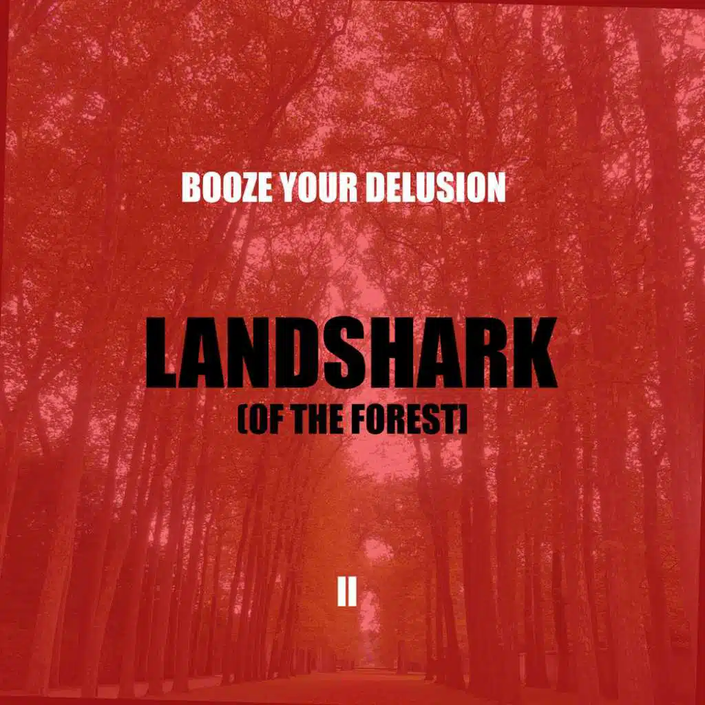 Booze Your Delusion Part 2 (Remastered)