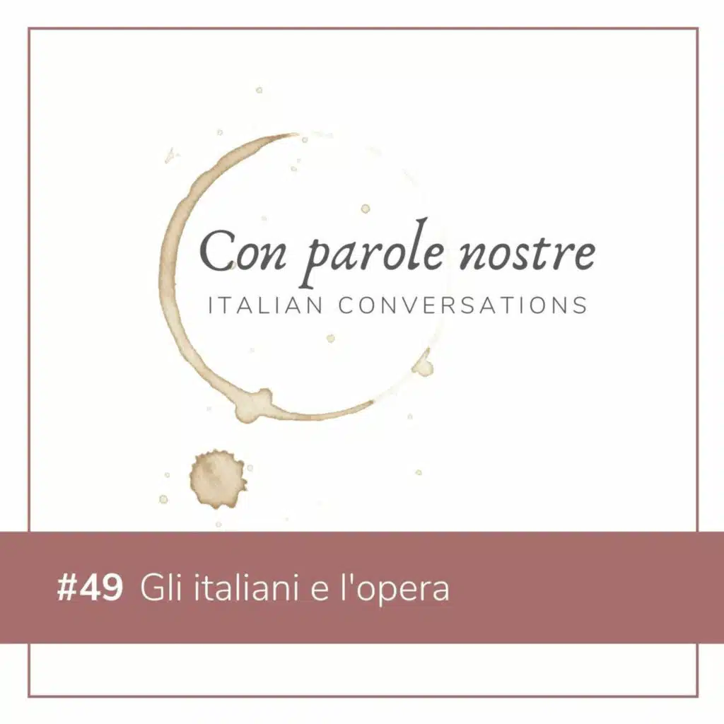 EP 49 Gli Italiani E L'opera