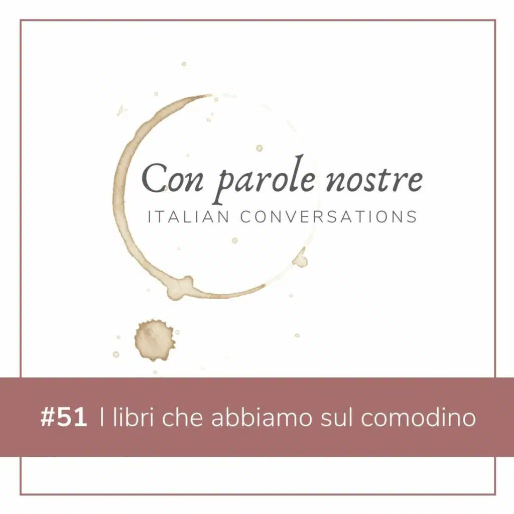 Ep 51 I Libri Che Abbiamo Sul Comodino