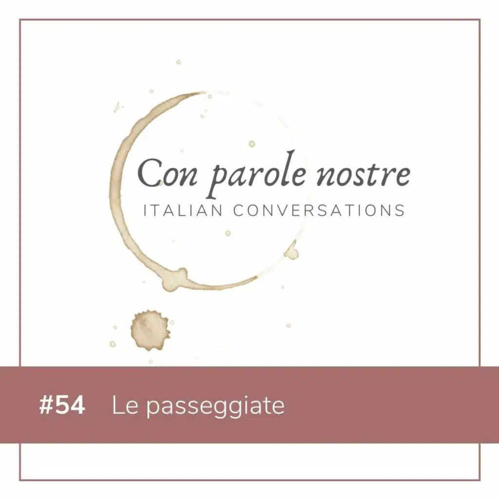 EP 54 Le Passeggiate