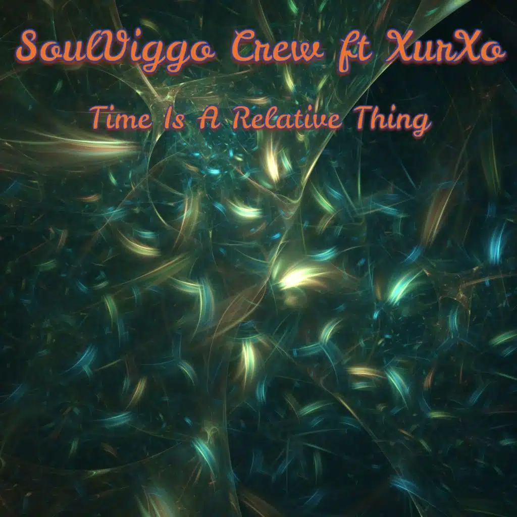 Time Is a Relative Thing (feat. XurXo)