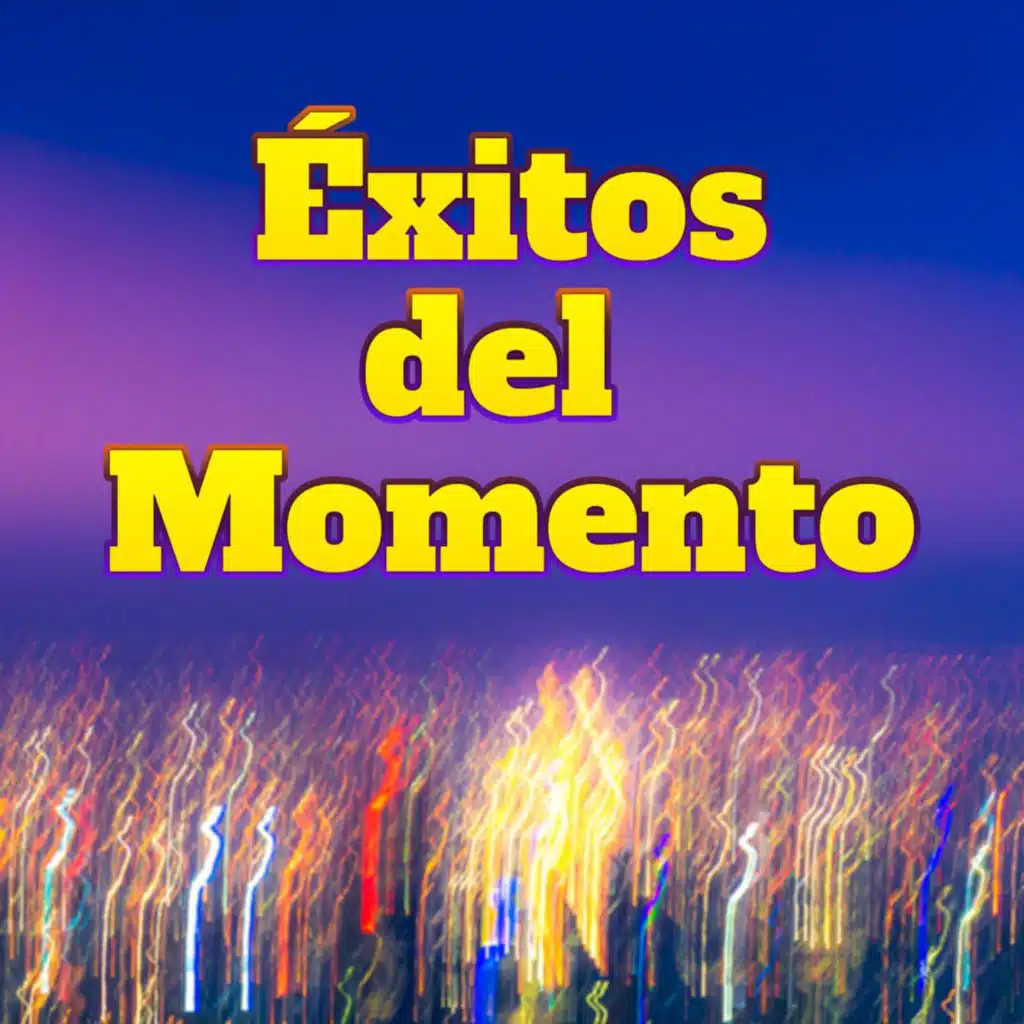 Éxitos del Momento