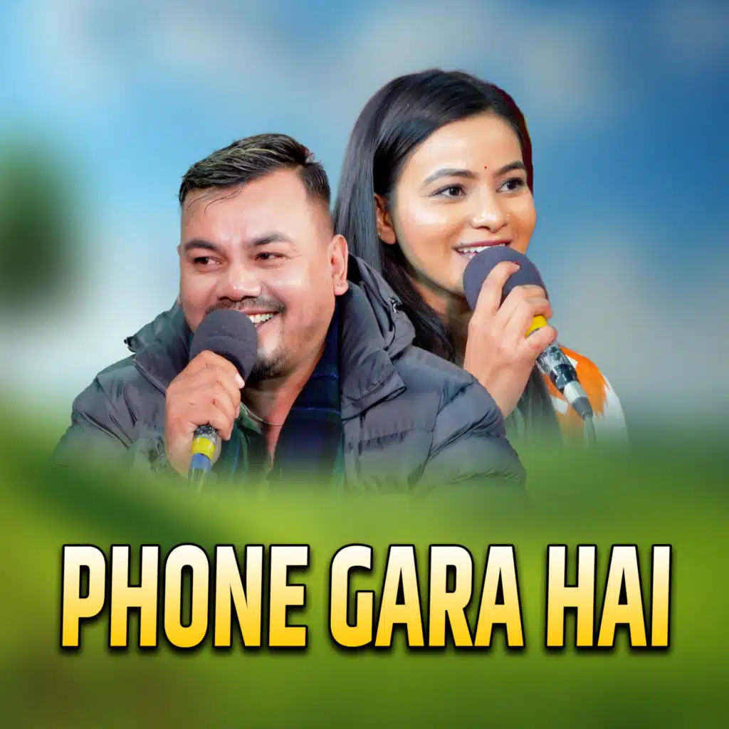 Phone Gara Hai (feat. Raju Dhakal & Renuka Bhattrai)