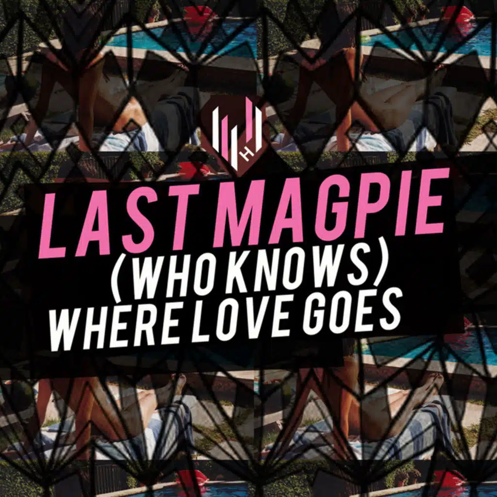 (Who Knows) Where Love Goes