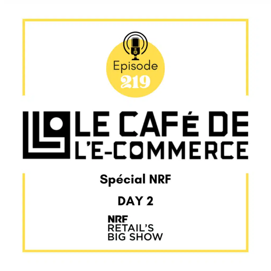 219 - Spécial NRF Day 2