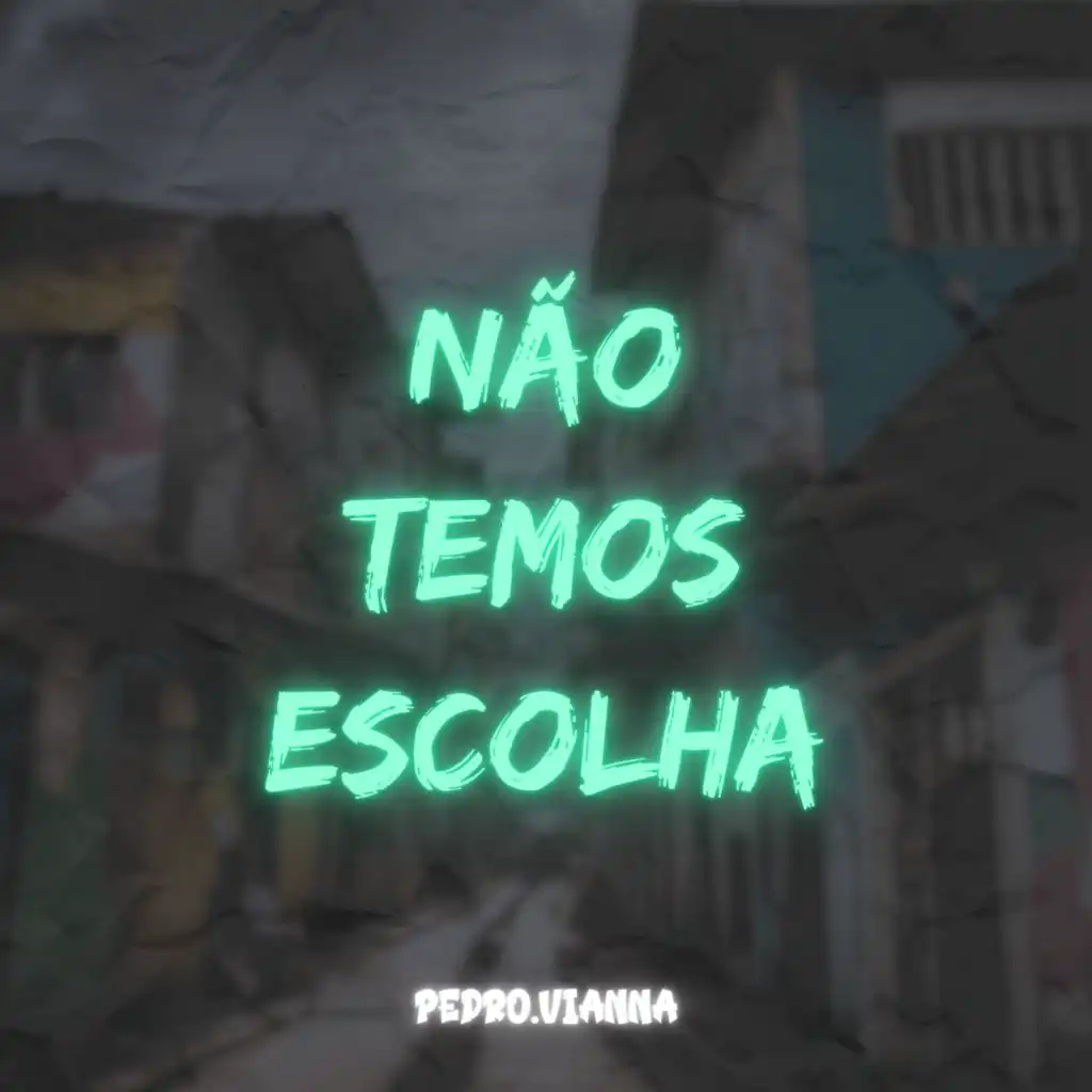 Não Temos Escolha