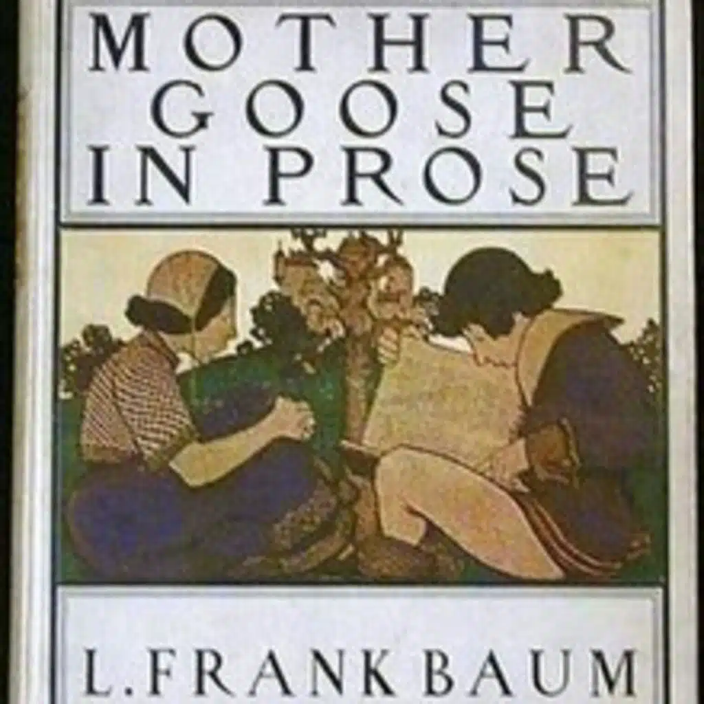 Mother Goose in Prose by L. Frank Baum ~ Full Audiobook [folklore]
