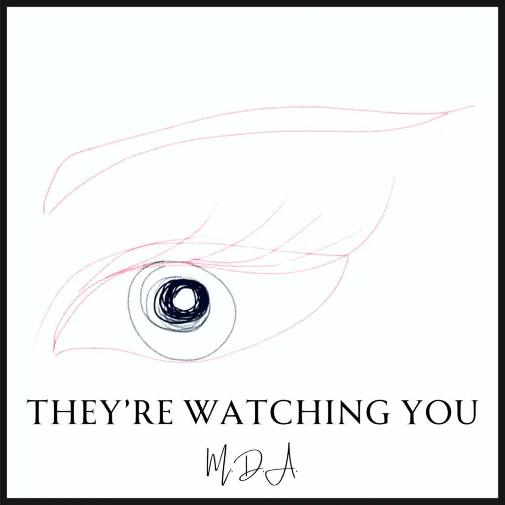 They're Watching You