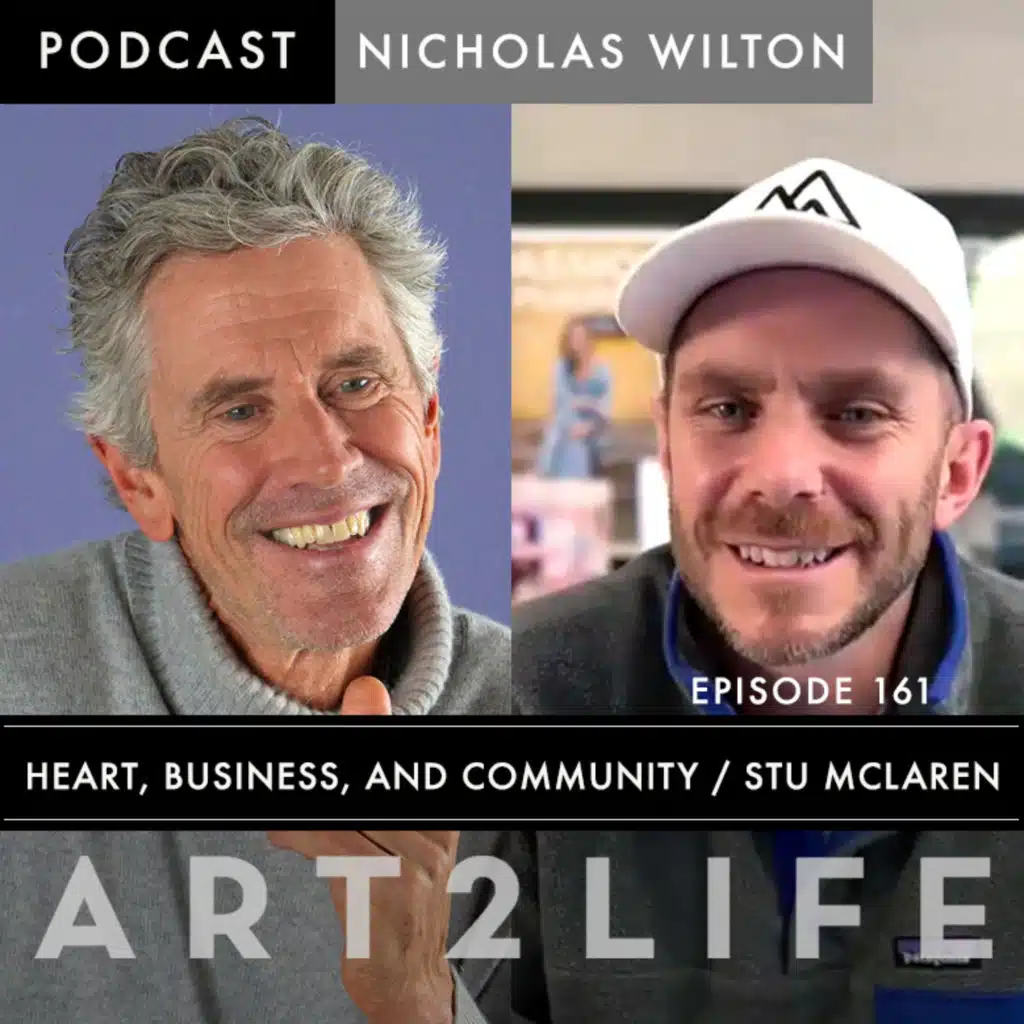 Heart, Business, and Community - Stu McLaren - Ep 161