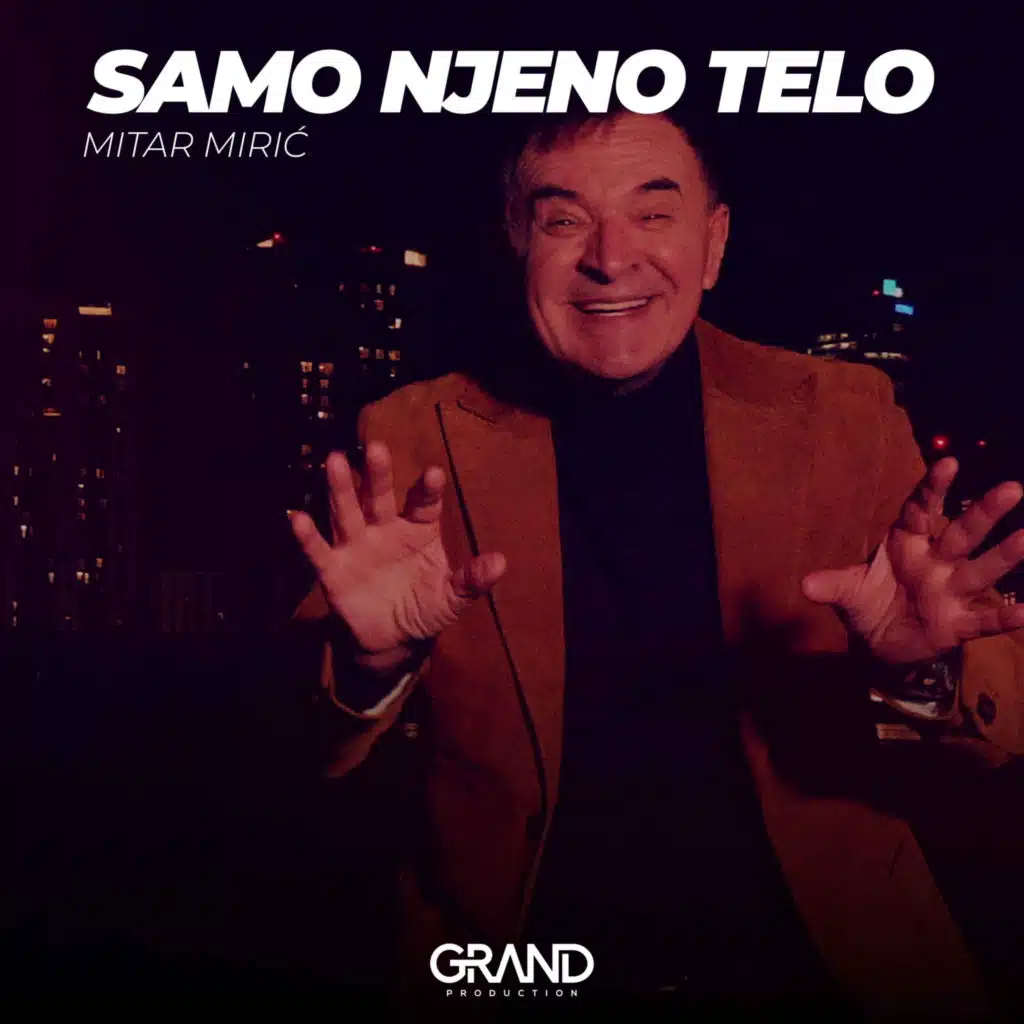 Mitar Miric & Grand Production