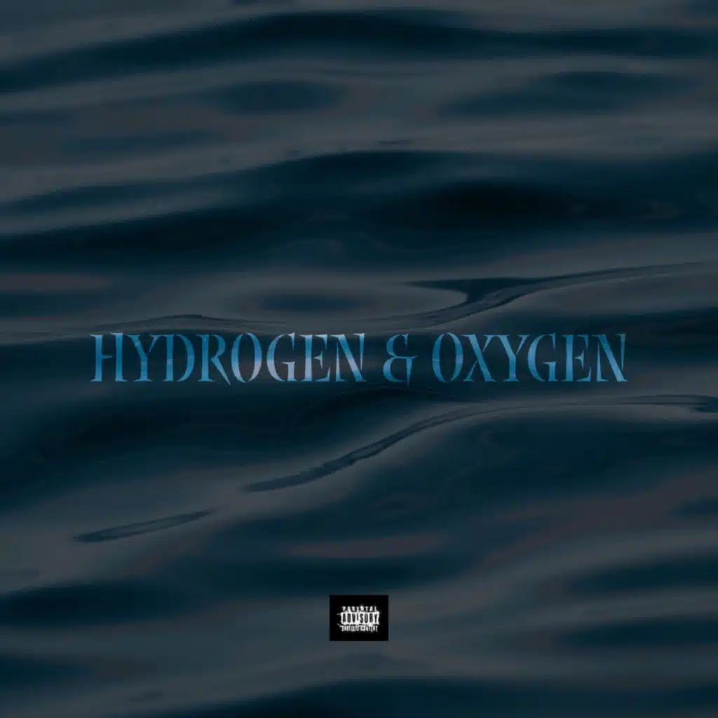 Hydrogen & Oxygen (feat. Kasper)