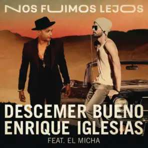 Nos Fuimos Lejos (feat. El Micha)