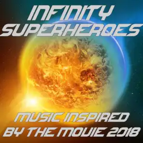 Infinity Superheroes (Music Inspired by the Movie 2018)