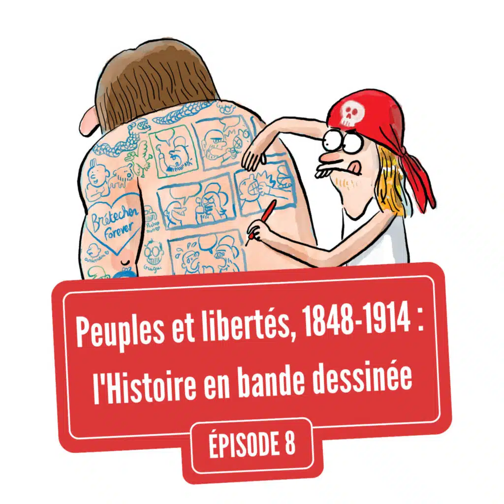 Peuples et libertés, 1848-1914 : l'Histoire en bande dessinée | Festival Quai des Bulles 2024