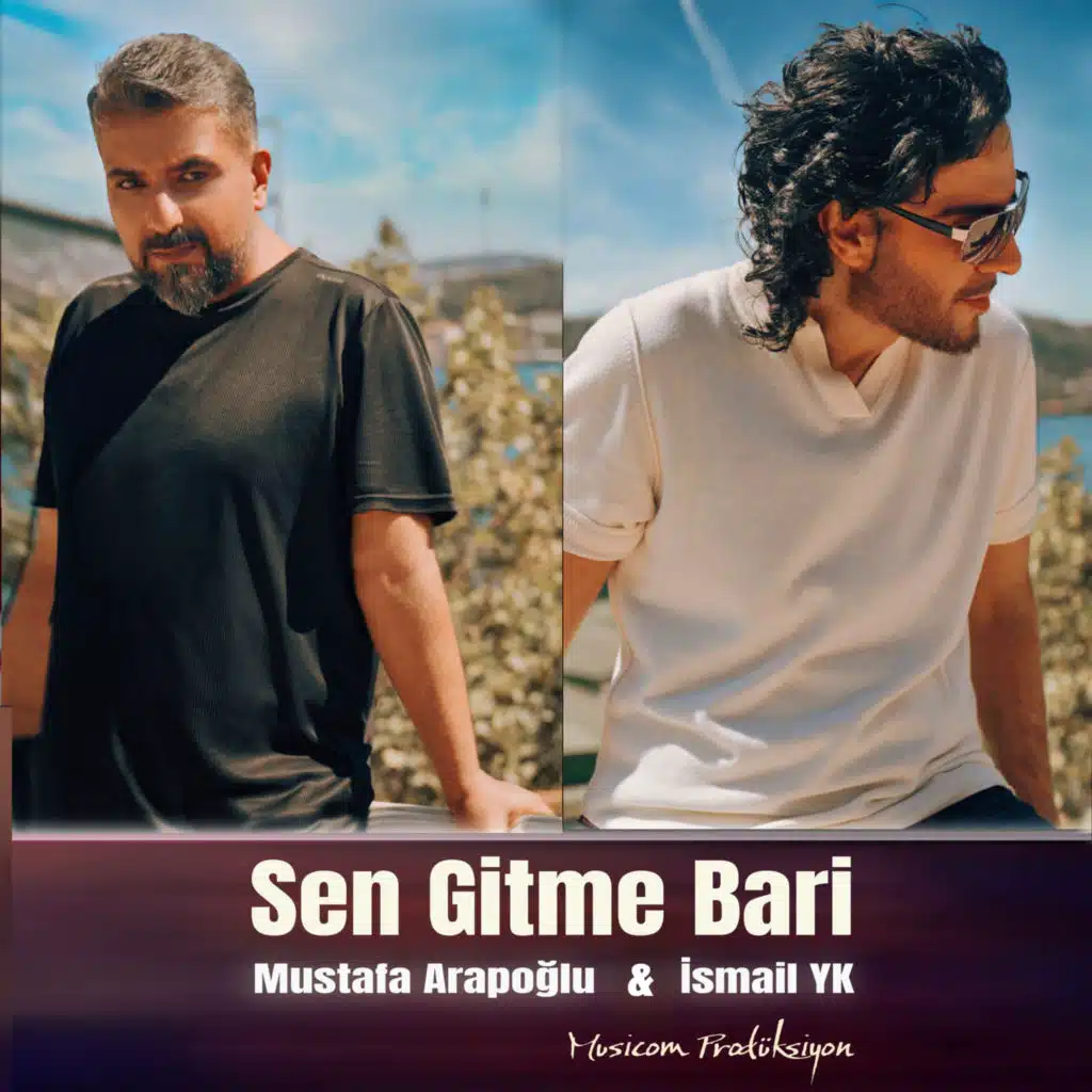 Sen Gitme Bari